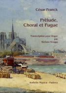 Prélude, choral et fugue 