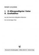 1. O Allergnedigster Vater - 2. Exaltabitur 