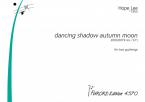 Dacing shadow autumn moon 
