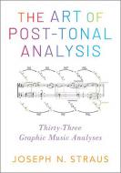 The Art of Post-Tonal Analysis - Hardback 