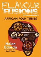 Flavour Fusions - African Folk Tunes 