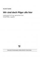 Wir sind doch Pilger alle hier 