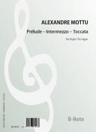 Prelude - Intermezzo - Toccata 