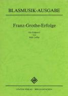 Franz-Grothe-Erfolge Teil 1 und Teil 2 