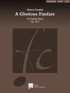 A Glorious Fanfare op. 38/3 (Fanfarenorchester) 