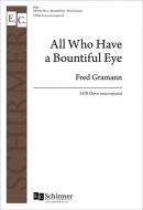 All Who Have a Bountiful Eye 