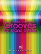 Grooves for Piano Dudes 2 