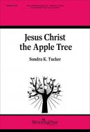 Jesus Christ the Apple Tree 