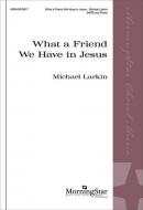 What a Friend We Have in Jesus 