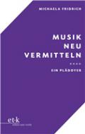Musik neu vermitteln 