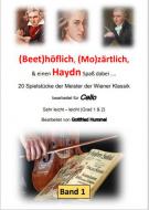 Beethöflich, Mozärtlich & Haydn Spaß dabei 