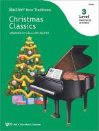 Bastien New Traditions: Christmas Classics - Level 3 