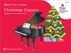 Bastien New Traditions: Christmas Classics - Primer A 