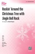 Rockin' Around the Christmas Tree with Jingle Bell Rock 