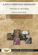 A Jolly Christmas Mishmash (Fanfarenorchester) 