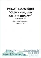 Paraphrasen über "Glück auf - der Steiger kommt" 