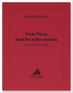 Trois Pièces dans les styles anciens 