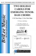 2 Holiday Carols for Emerging Tenor-Bass Choirs 