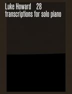28 Transcriptions for solo piano 