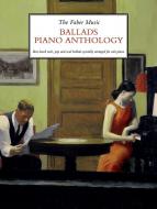The Faber Music Ballads Piano Anthology 