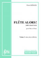 Flûte alors ! op. 36 3 