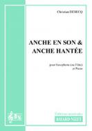 Anche en son et anche hantée 