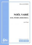 Noël varié sur "Pâtres, Bergères" 