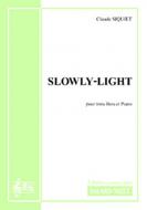 Slowly-light 