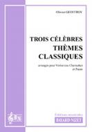 3 célèbres thèmes classiques 