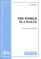 The World is a waltz 