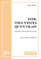 Iver, vous n'estes qu'un vilain 