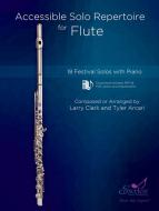Accessible Solo Repertoire for Flute 