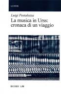 Musica In Urss. Cronaca Di Un Viaggio 