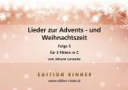 Lieder zur Advents- und Weihnachtszeit 5 