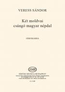 Két moldvai csángó magyar népdal 