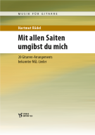 Mit allen Saiten umgibst du mich 