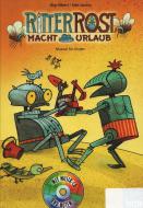 Ritter Rost macht Urlaub 