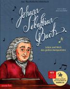 Johann Sebastian Bach - Leben und Werk des großen Komponisten 
