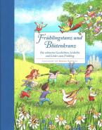 Frühlingstanz und Blütenkranz - Ein Hausbuch für gemeinsame Familienzeit 