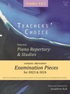 Teachers' Choice Exam Pieces 2023-24: Grades 4-5 