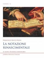 La Notazione Rinascimentale 