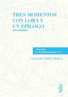 3 Momentos con Loba y Un Epilogo 