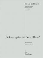 Schwer gefasste Entschlüsse 