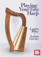 Playing Your Tiny Harp 