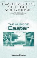 Easter Bells, Set Free Your Music 