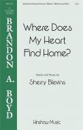 Where Does My Heart Find Home 