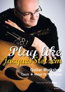 Play like Jacques Stotzem 