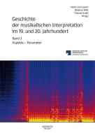 Geschichte der musikalischen Interpretation im 19. und 20. Jahrhundert 3 