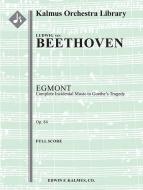 Egmont op. 84: Komplette Bühnenmusik 