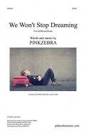 We Won't Stop Dreaming 